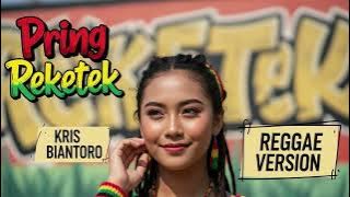PRING REKETEK - Kris Biantoro | Cover Reggae Version