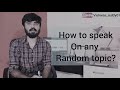 How to speak on any random topic | Just a Minute | Vishwas Reddy