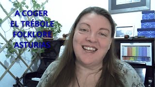 BUENOS DÍAS SOFÍA - A COGER EL TRÉBOLE - FOLKLORE ASTURIAS