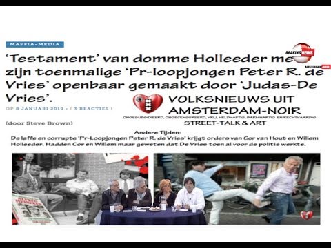 Schokkend: 'Testament' Domme Willem Holleeder verraden door Judas Peter R. de Vries