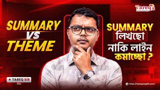 Summary vs Theme || Summary লিখছো নাকি লাইন কমাচ্ছো || English 1st Paper || HSC 2026 & 2027