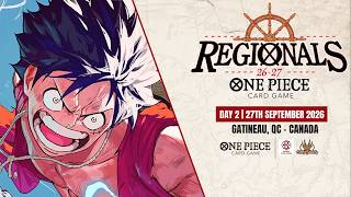 Day 2 Top Cut: One Piece Regionals Gatineau | Carta Magica | Sept 27th, 2026 Guide
