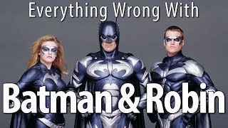 Everything Wrong With Batman \& Robin In An Awful Lot Of Minutes