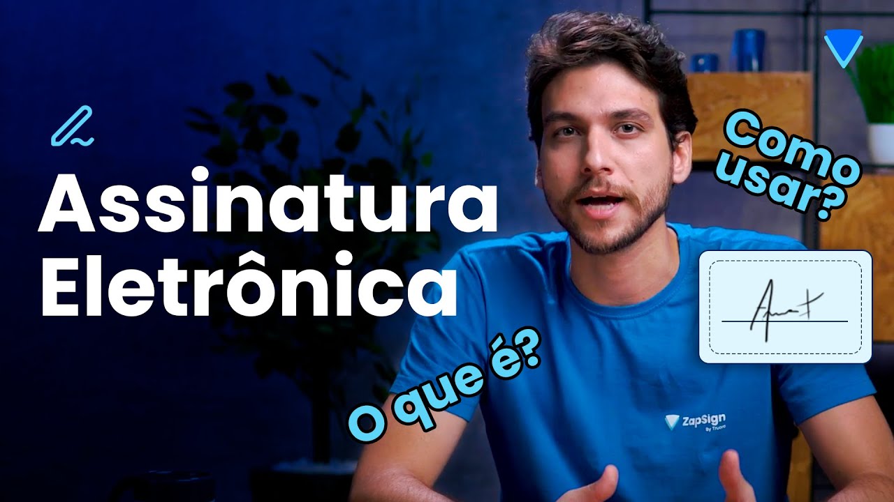 Assinatura eletrônica: o que é e como usar | 2024 - YouTube