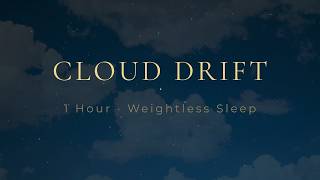 Cloud Drift - 1 Hour Floating Ambient for Weightless Sleep