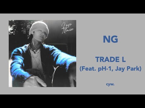 【中字】TRADE L - NG (Feat. pH-1, Jay Park)