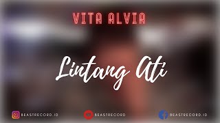 Vita Alvia - Lintang Ati Lirik | Lintang Ati - Vita Alvia Lyrics