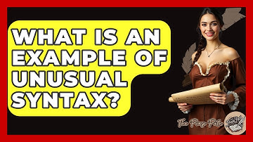 What Is An Example Of Unusual Syntax? - The Prose Path