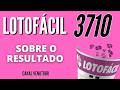 SOBRE O RESULTADO LOTOFÁCIL 3710 HOJE (13/06/2026) | Sorteio Concurso 3710