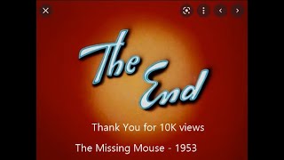 Tom and Jerry -  The Missing Mouse End Title (1953)