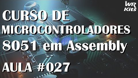 TIMERS - MODO 2 E MODO 3 | Assembly para 8051 #027