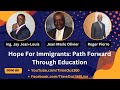 Hope For Immigrants: Path Forward Through Education