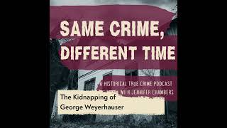 The Kidnapping of George Weyerhauser
