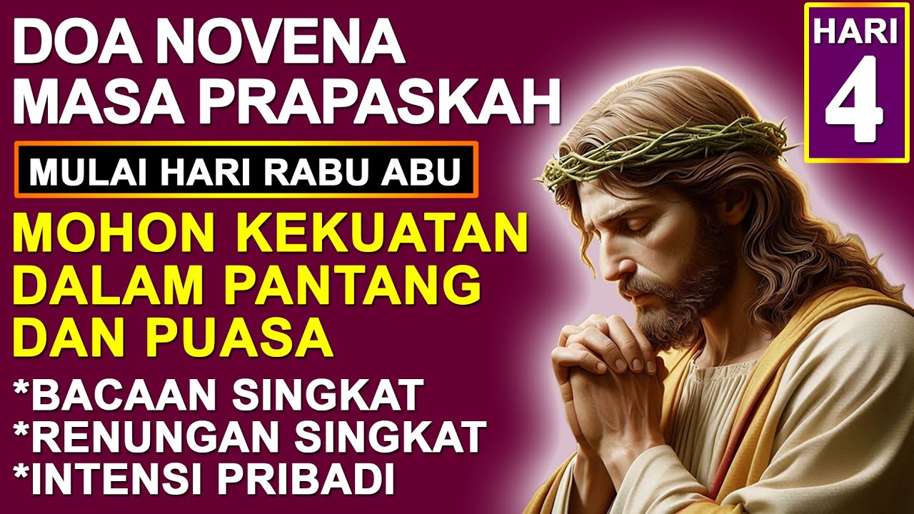 Doa Novena Masa Prapaskah Hari Ke- 4. Mohon Kekuatan Dalam Pantang dan Puasa.