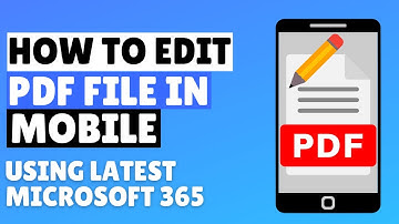 How to Edit PDF File in Mobile 2025 | PDF Editor for Android and iPhone