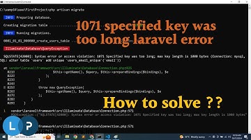 1071 specified key was too long laravel error | Laravel Migration error | Learning points