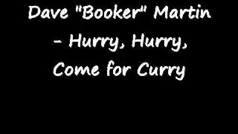 Dave "Booker" Martin - Hurry, Hurry, Come for Curry