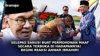 SELEPAS Sanusi Buat Permohonan Maaf Secara Terbuka Di Hadapannya! Begini Reaksi Anwar Ibrahim!