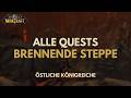 Brennende Steppe - Alle Quests | Östliche Königreiche | WoW