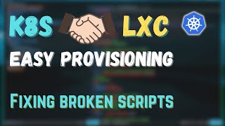 Fixing broken lxd k8s provisioning scripts (jmos/kube/126)