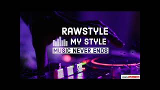 RMS 165 – Rawstyle Mix June 2021  Extra Hard!  Rawstyle  Hardcore  Uptempo 