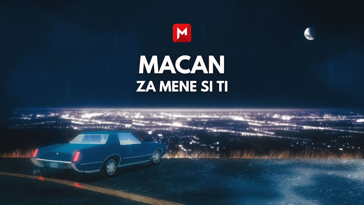 MACAN - ZA MENE SI TI (inspired by Dragana Mirkovic - Za mene si ti)