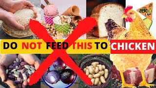 10 Things to NOT FEED YOUR CHICKENS | CHICKENS MAY DIE AFTER FEEDING THIS SUBSTANCES