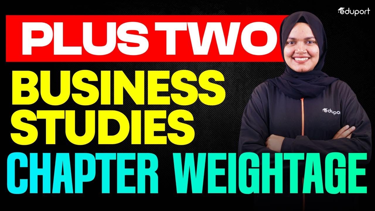 Plus Two Business Studies Public Exam Chapter Weightage | Eduport Plus Two
