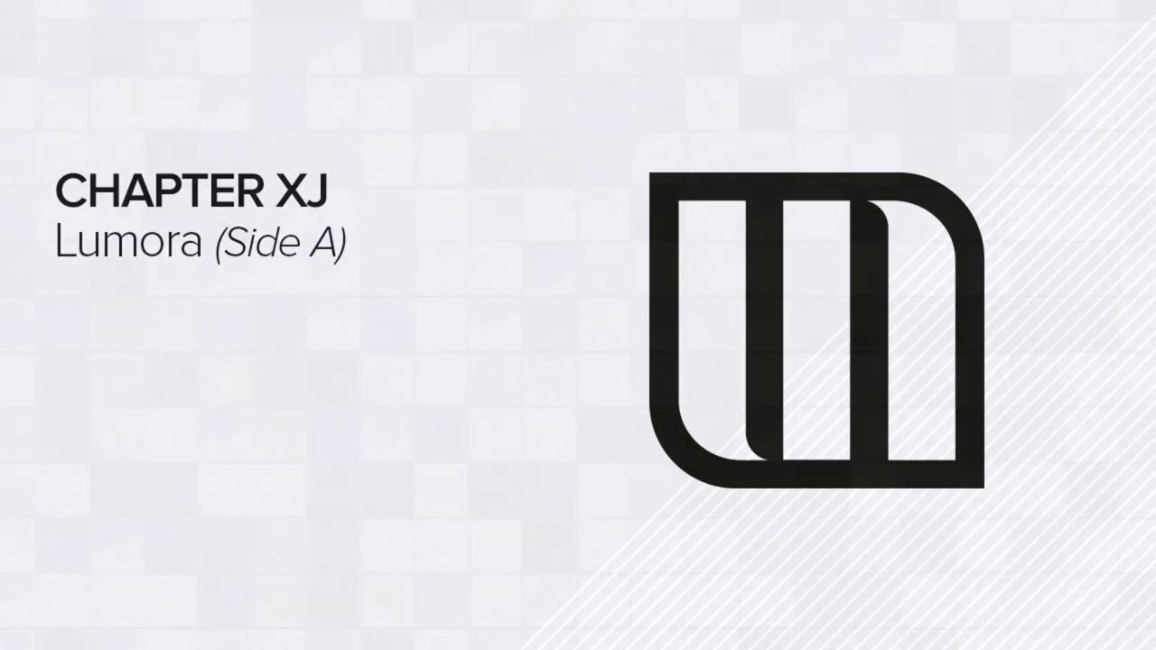Chapter XJ - Lumora (Side A)