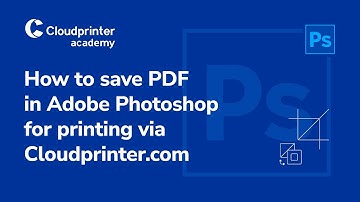 How to save PDF in Adobe Photoshop for printing via Cloudprinter.com