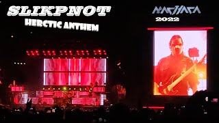 Slipknot - Herectic anthem M@cha@ 2022