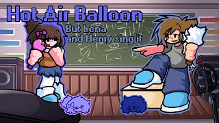 Hot Headed Rivalry Hot Air Balloon But Lena And Henry Sing It Fnf Cover