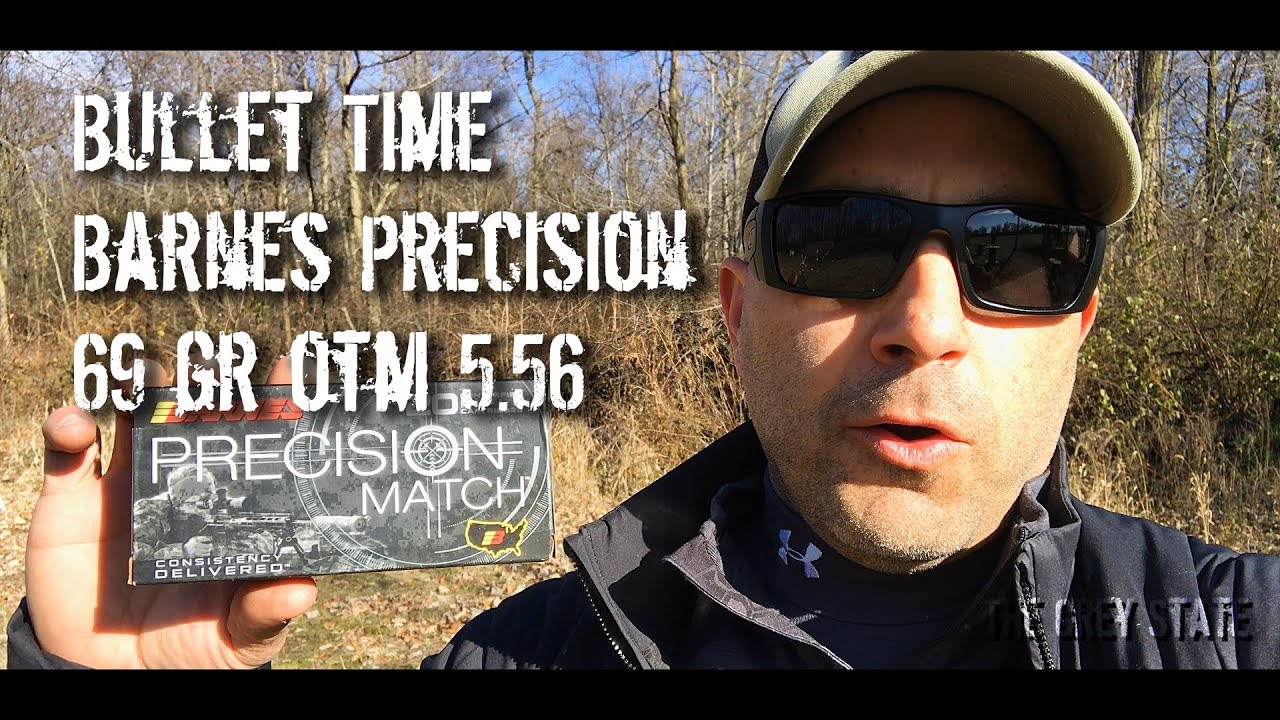 Bullet Time - Barnes Precision 69 gr OTM 5.56 Chronographed