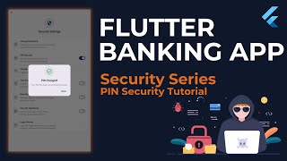 How to Add PIN Security to Your Flutter App | Complete Banking App Tutorial