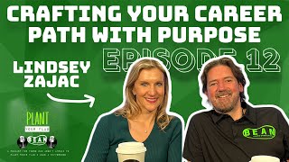 Crafting Your Career Path with Purpose: Lindsey Zajac | Plant Your Flag Ep.12