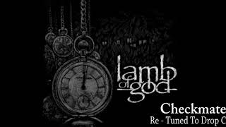 Download Lagu Lamb Of God - Checkmate [Re - Tuned to Drop C] MP3