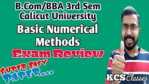 Exam Review|Basic Numerical Methods|Calicut University Bcom/BBA 3rd Semester