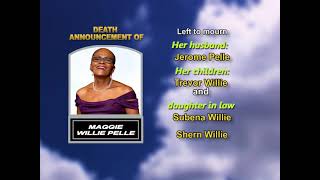 Maggie Willie Pelle ~ Long Obituary
