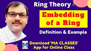 What is Embedded of Ring [ Ring Theory]