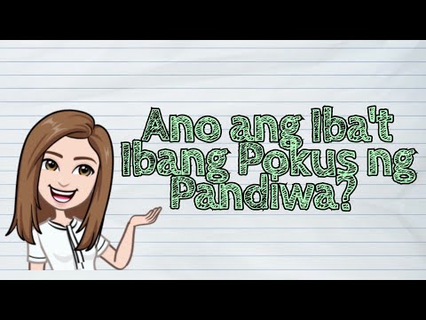 (FILIPINO) Ano ang Iba&rsquo;t Ibang Pokus ng Pandiwa? | #iQuestionPH