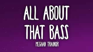 Meghan Trainor - All About That Bass (Lyrics)