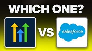 GoHighLevel vs Salesforce - Which Platform is Better?