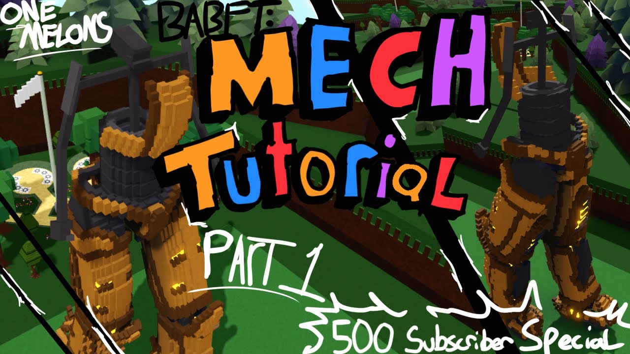 MECH TUTORIAL - BABFT - PART 1 - YouTube