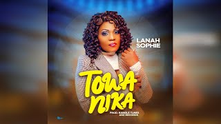 Lanah Sophie - Towanika Ll Official Audio Motivational 2024