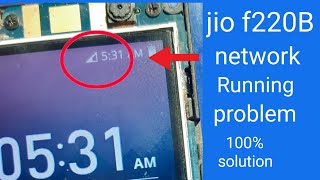 Jio Mobile F220B Network Running Problem 100%Solution
