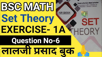 BSC math hons classes|| Set theory_Exercise1(A) question 6 from Lalji Prasad Book 📖