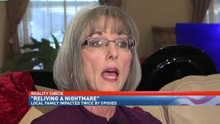 Reality Check: Reliving a nightmare, local family impacted twice by opioids- NBC 15 News, WPMI