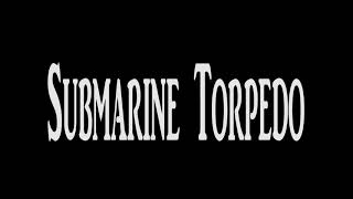 Submarine Torpedo Door Open, Shoot And Screw Sound Effects