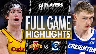 Iowa State vs Creighton - FULL GAME HIGHLIGHTS | November 25, 2025 Players Era Tournament