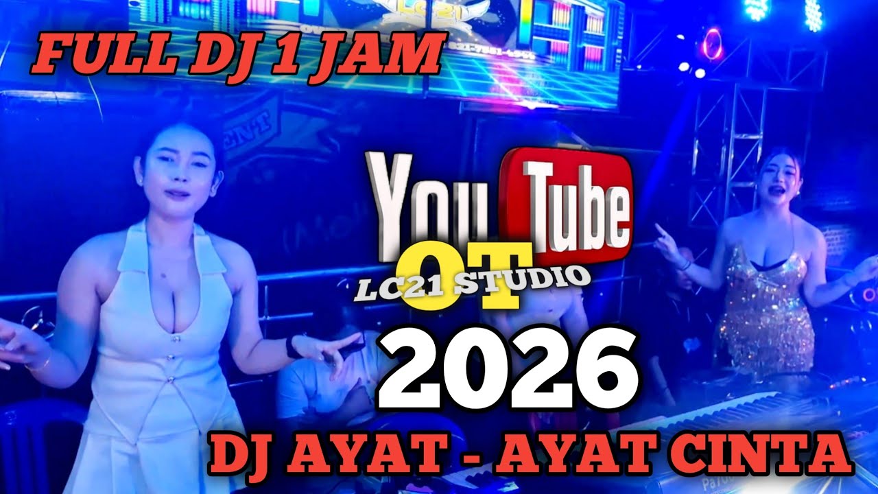 FULL DJ ⛔️ DJ AYAT - AYAT CINTA ⛔️ OT LC21 ENTERTAIMENT ⛔️ FDJ AUDI KALISTA DAN FDJ AMEL QUEEN 